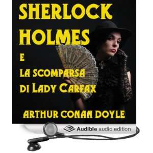 Sherlock Holmes e la scomparsa di Lady Carfax [Sherlock Holmes and the 