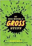   The Big Book of Gross Stuff by Bart King, Smith 