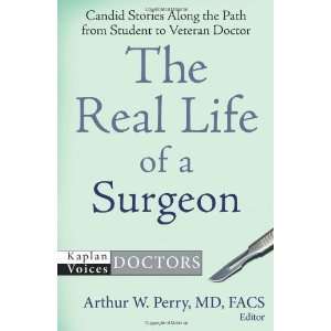   to Veteran Doctor (Kaplan Voi [Paperback] Arthur W. Perry MD Books