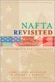 NAFTA Revisited Achievements and Challenges, (0881323349), Gary Clyde 