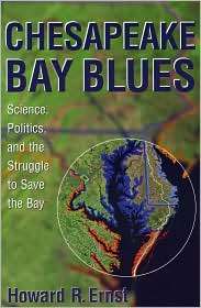 Chesapeake Bay Blues, (0742523519), Howard R. Ernst, Textbooks 