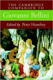 The Cambridge Companion to Giovanni Bellini, (0521662966), Peter 