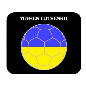    Yevhen Lutsenko (Ukraine) Soccer Mouse Pad 