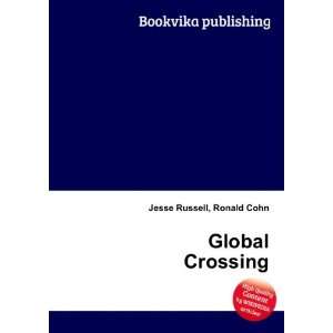  Global Crossing Ronald Cohn Jesse Russell Books
