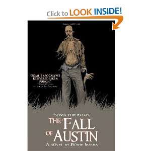    Down the Road The Fall of Austin [Paperback] Bowie Ibarra Books
