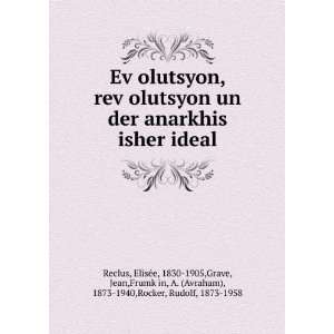   £in, A. (Avraham), 1873 1940,Rocker, Rudolf, 1873 1958 Reclus Books