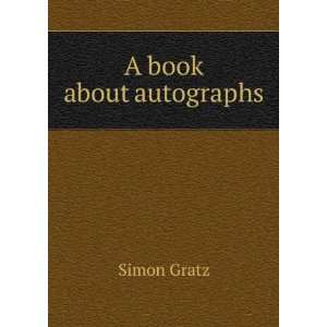 A book about autographs Simon Gratz Books