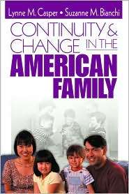 Continuity and Change in the American Family, (0761920099), Lynne M 