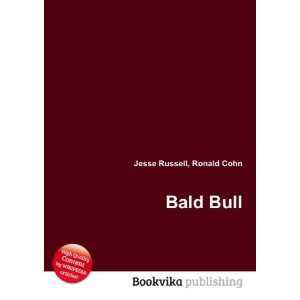  Bald Bull Ronald Cohn Jesse Russell Books
