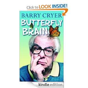 Butterfly Brain Barry Cryer  Kindle Store