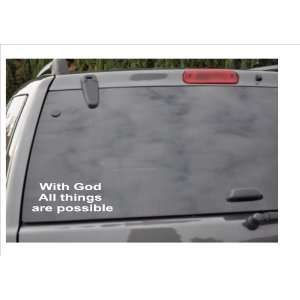  WITH GOD ALL THINGS ARE POSSIBLE  window decal Everything 