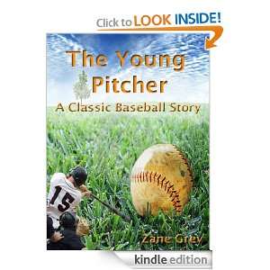 The Young Pitcher; Classic Baseball Story (Annotated and Illustrated 