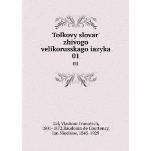   , 1801 1872,Baudouin de Courtenay, Jan Niecisaw, 1845 1929 Dal Books