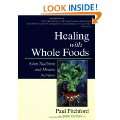 Healing With Whole Foods Asian Traditions and Modern Nutrition (3rd 