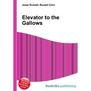  Elevator to the Gallows Ronald Cohn Jesse Russell Books