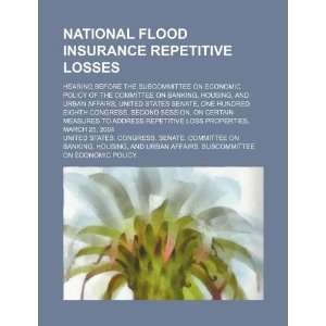  National flood insurance repetitive losses hearing before 