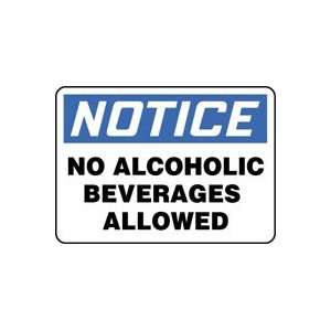  NOTICE NO ALCOHOLIC BEVERAGES ALLOWED 10 x 14 Adhesive 