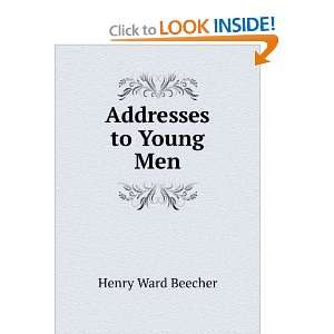  Addresses to Young Men Henry Ward Beecher Books