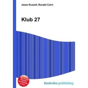  Klub 27 Ronald Cohn Jesse Russell Books