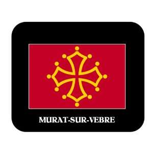  Midi Pyrenees   MURAT SUR VEBRE Mouse Pad Everything 