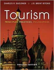 Tourism Principles, Practices, Philosophies, (1118071778), Charles R 