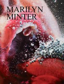   Marilyn Minter by Marilyn Minter, Gregory R. Miller 