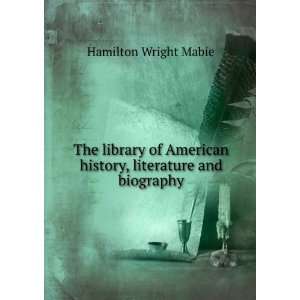   Wright Birdsall, William Wilfred, ; Hale, Edward Everett, Mabie Books