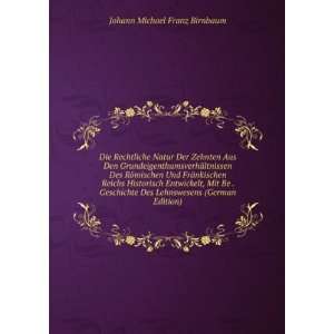   German Edition) (9785874041502) Johann Michael Franz Birnbaum Books