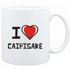  Mug White I love Caipisake  Drinks