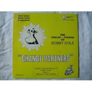  BOBBY COLE Change Partners LP Bobby Cole Music