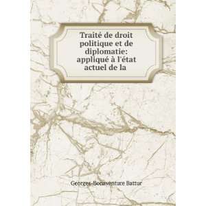   © Ã  lÃ©tat actuel de la . Georges Bonaventure Battur Books