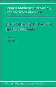 The Grothendieck Theory of Dessins dEnfants, (0521478219), Leila 