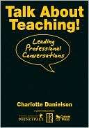 Talk about Teaching Leading Charlotte Danielson