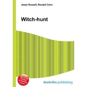  Witch hunt Ronald Cohn Jesse Russell Books
