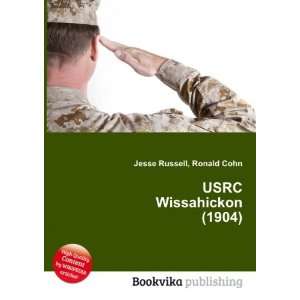  USRC Wissahickon (1904) Ronald Cohn Jesse Russell Books