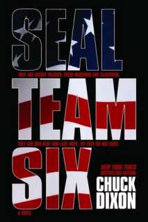   SEAL Team Six The Novel by Chuck Dixon, Dynamite 