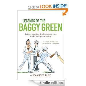 Legends of the Baggy Green Alexander Buzo  Kindle Store