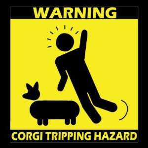 Tripping Hazard   Corgi Magnet