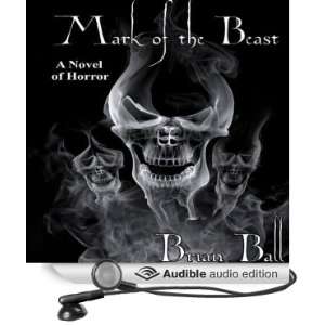 Mark of the Beast A Novel of Horror [Unabridged] [Audible Audio 