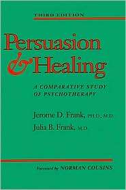 Persuasion and Healing A Comparative Study of Psychotherapy 