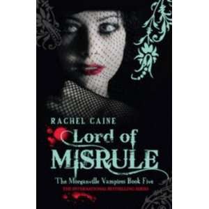  Lord of Misrule Caine Rachel Books