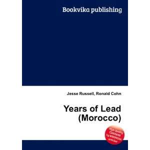  Years of Lead (Morocco) Ronald Cohn Jesse Russell Books
