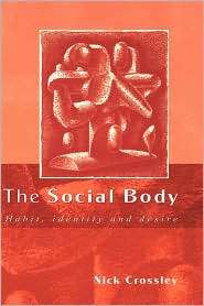 The Social Body, (0761966390), Nick Crossley, Textbooks   Barnes 