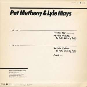   For You / As Falls Wichita / Ozark Pat / Lyle Mays Metheny Music
