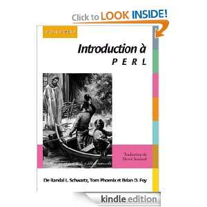 Introduction à Perl (CLASSIQUE FRANC) (French Edition) Tom Phoenix 