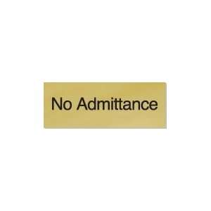  NO ADMITTANCE Color White/Walnut   3 x 8