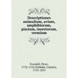    Peter, 1732 1763,Niebuhr, Carsten, 1733 1815 ForsskÃ¥l Books