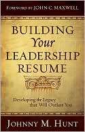Building Your Leadership Resume Developing the Legacy that Will 