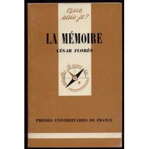 La mémoire César Florès Books