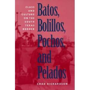   Culture on the South Texas Border [Paperback] Chad Richardson Books